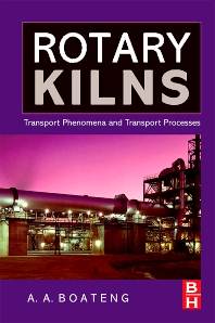 Rotary Kilns : Transport Phenomena and Transport Processes ISBN 9780750678773