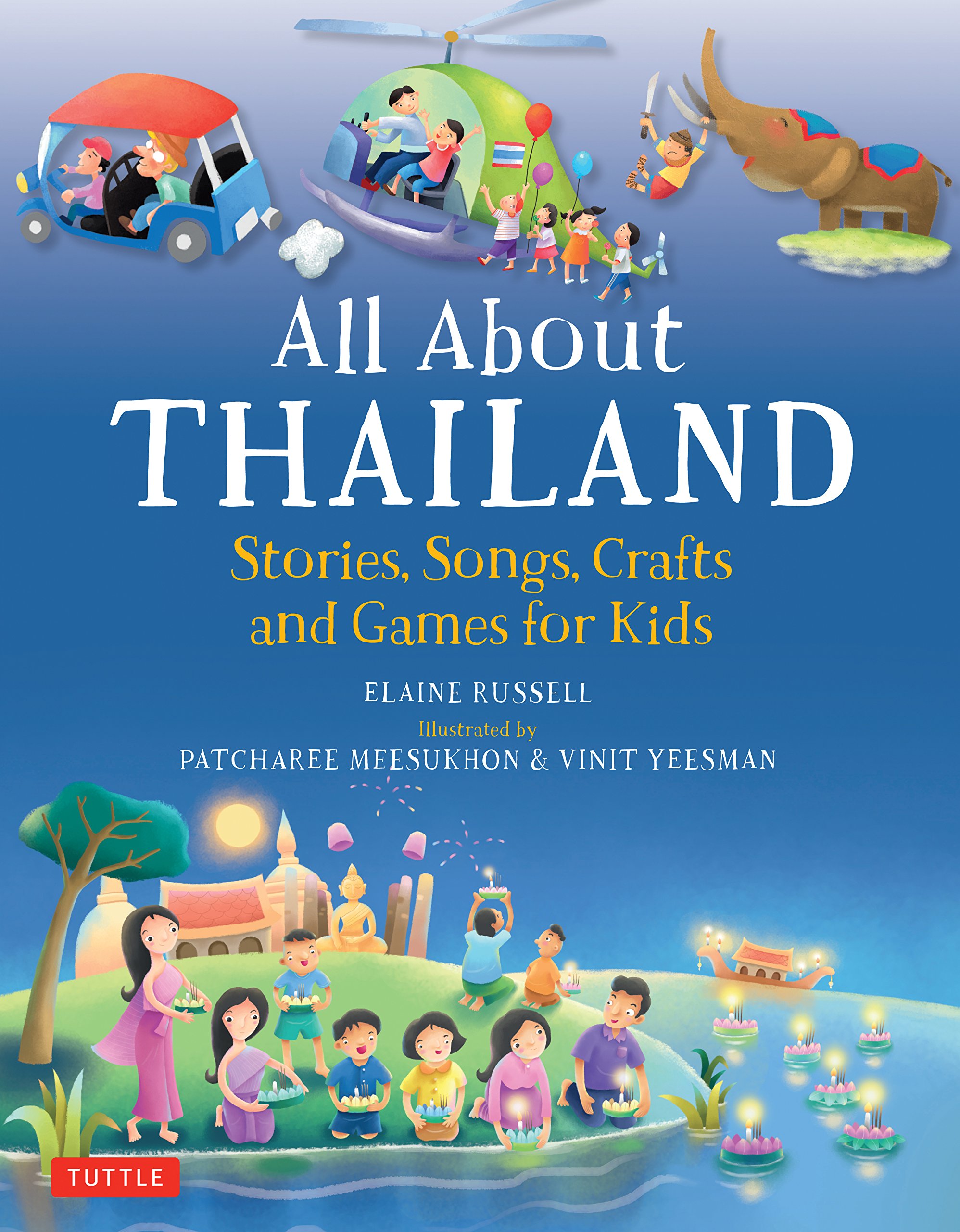 ALL ABOUT THAILAND: STORIES, SONGS, CRAF