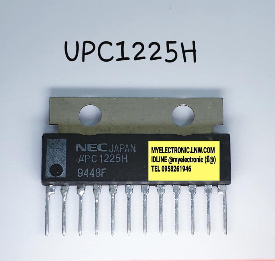 ขาย UPC1225H ยี่ห้อ NEC ตัวถัง SIL-12ขา ไอซี IC UPC1225 ราคา ตัวละ . บาท