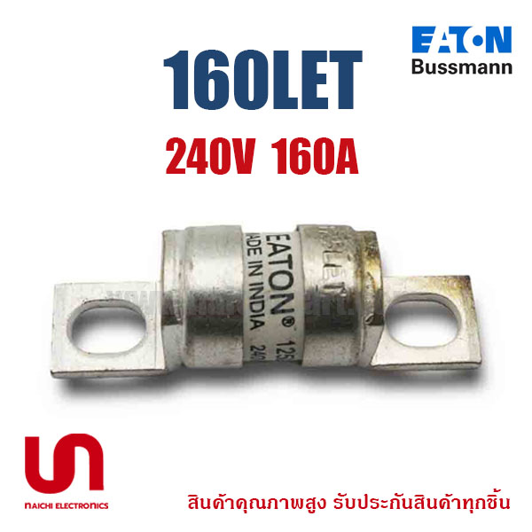 Eaton Bussmann , 160LET , Fuse 240Vac 160A