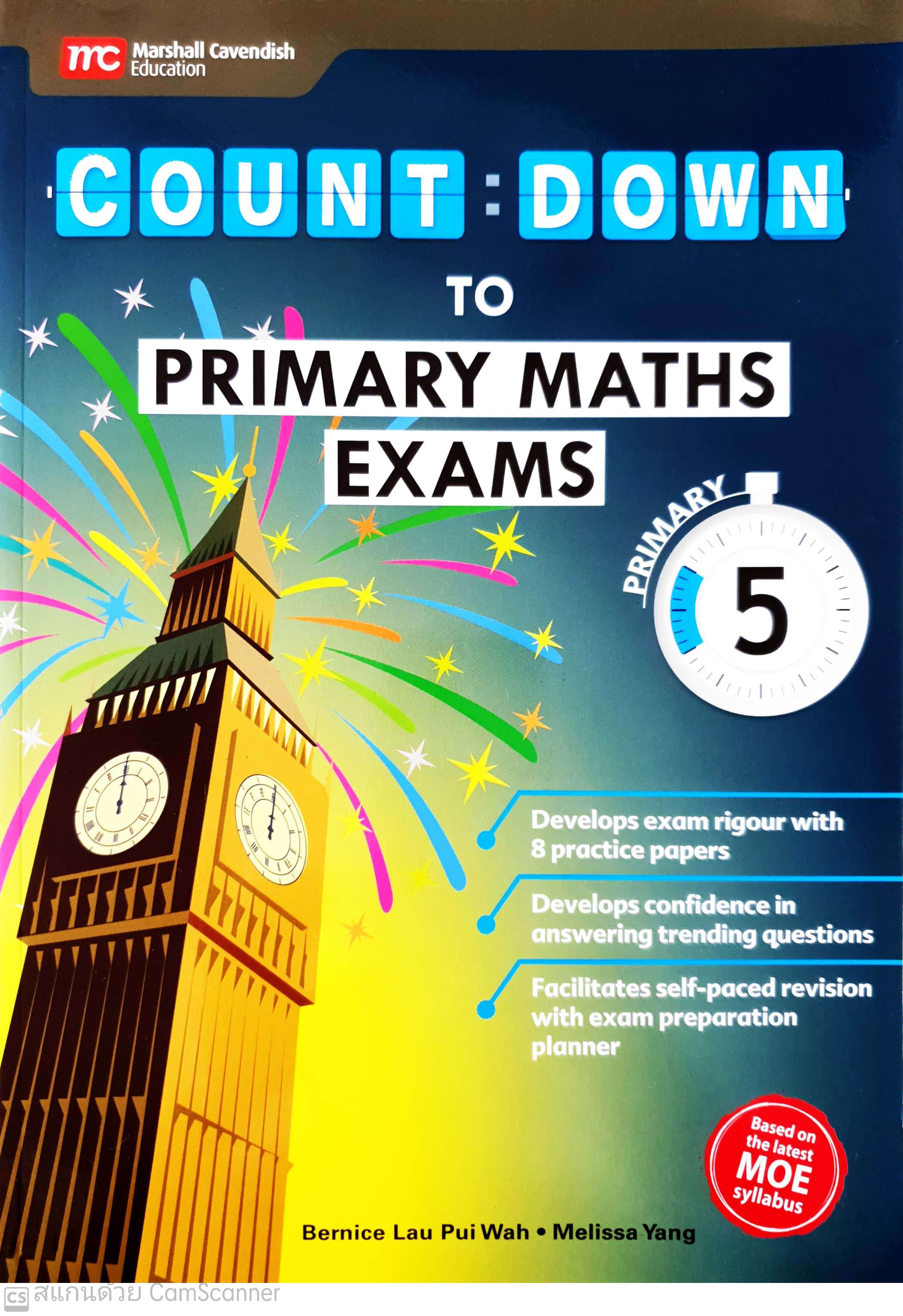 หนังสือแบบฝึกหัดคณิตศาสตร์ ป.5Count Down To Primary Maths Exams Primary 5