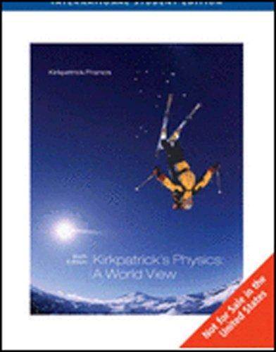 Physics : A World View International Edition ISBN 9780495110064