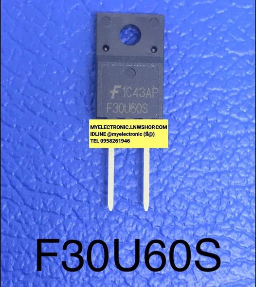 ขาย F30U60s ตัวถังTO-220F/2 ยี่ห้อแฟรนไชส์ ราคาตัวละ บาท มีหน้าร้านอยู่บ้านหม้อ กรุงเทพ ส่งของเร็ว มาซื้อหน้าร้านได้ สั่งปุ๊บส่งปั๊บ