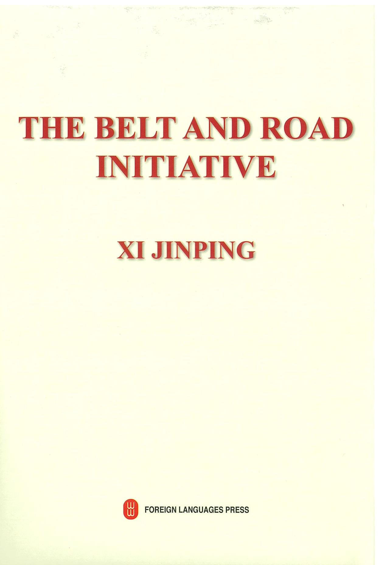 The Belt And Road Initiative Xi Jin Ping 习近平谈“一带一路”