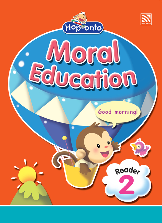 Hop Onto Series - Moral Education Moral Education - Reader 2