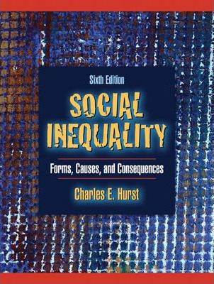 Social Inequality : Forms, Causes and Consequences ISBN 9780205484362