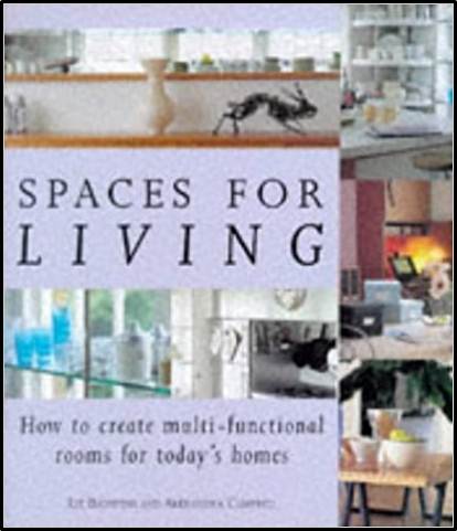 Spaces for living : How to create Multi - Functional rooms for to days Homes ISBN 9781875999071
