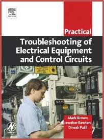 Practical Troubleshooting of Electrical Equipment and Control Circuits ISBN 9780750662789