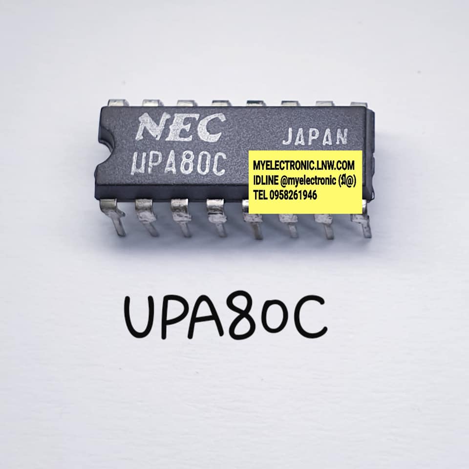 ขาย IC ไอซี UPA80C ยี่ห้อ NEC ตัวถัง DIP-16 UPA80 ราคา ตัวละ บาท