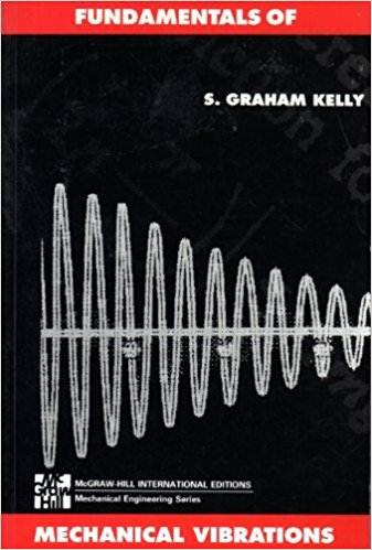 Fundamentals of Mechanical Vibrations (ISE Editions) ISBN 9780071125208