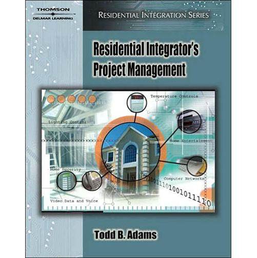 Residential Integrator's Project Management ISBN 9781418014117