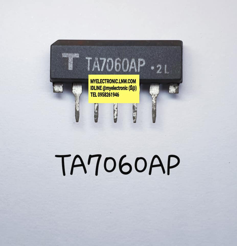 ขาย TA7060AP ยี่ห้อ Tตัวถัง SIL5ขา ราคา ตัวละ . . . . หน่วย บาท