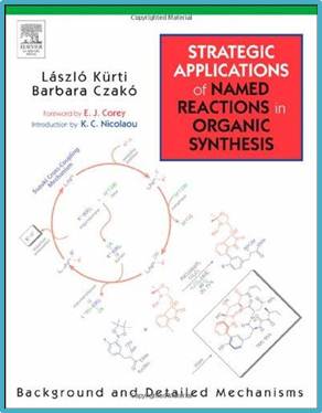 Strategic Applications of Named Reactions in Organic Synthesis ISBN 9780124297852