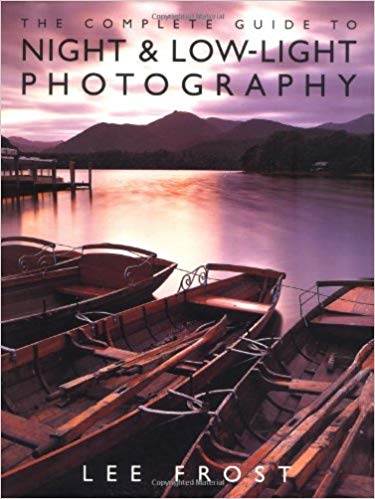 The Complete Guide to Night and Low-Light Photography ISBN 9780817450410