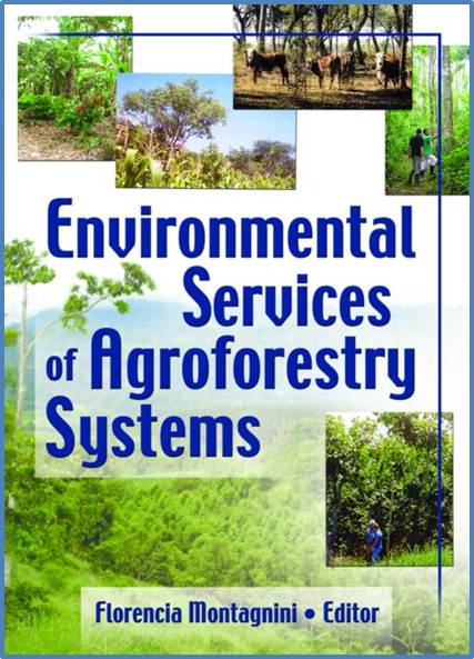 Environmental Services of Agroforestry Systems ISBN 9781560221319