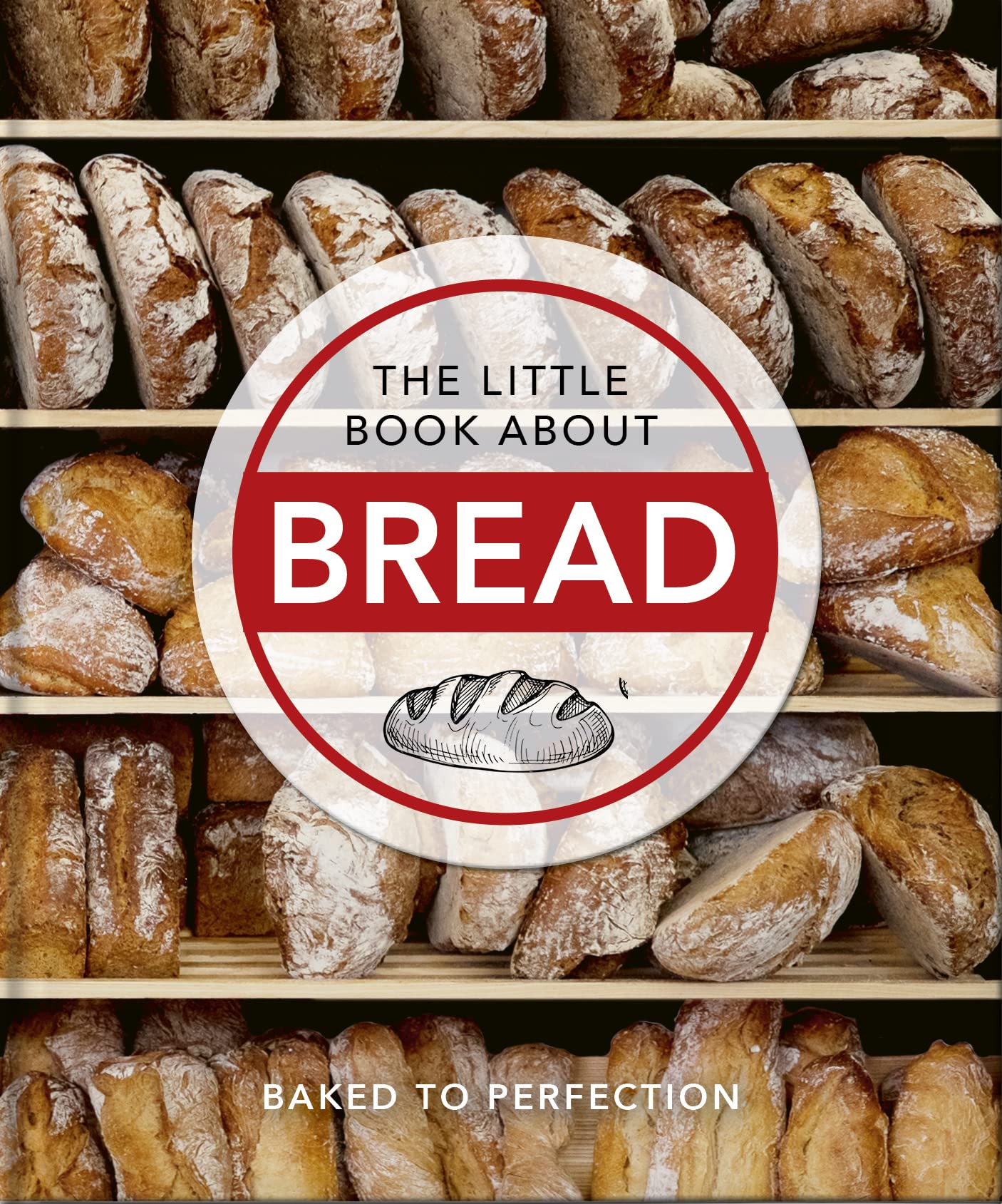 LITTLE BOOK OF BREAD, THE
