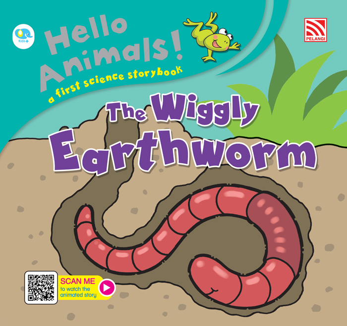 HELLO ANIMALS - THE WIGGLY EARTHWORM