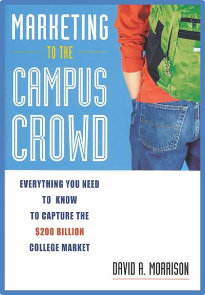 Marketing to the Campus Crowd ISBN 9780793186006