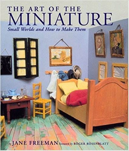 The Art of the Miniature: Small Worlds and How to Make Them ISBN-13: 9780823003099