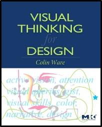 Visual Thinking For Design 1st Edition ISBN 9780123708960
