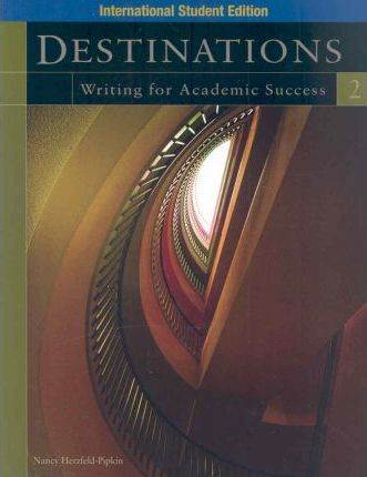 Destinations: Writing For Academic Sucess 2 – Student Book ISBN13 9781413022971