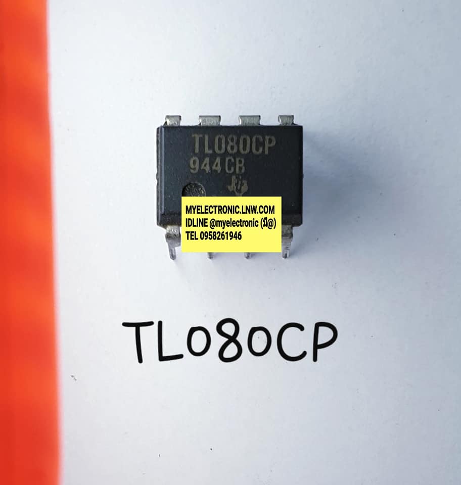 ขาย TL080CP ยี่ห้อTEXAS ตัวถัง DIP8ขา ไอซี IC TL080 CP ราคา ตัวละ . . . . หน่วย บาท