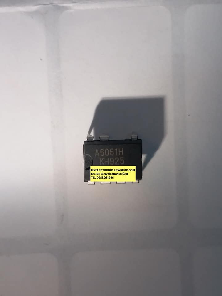 ขาย A6061H ตัวถังDIP8ขา IC ไอซี A6061 H ยี่ห้อ ราคา ตัวละ . . . . หน่วย บาท