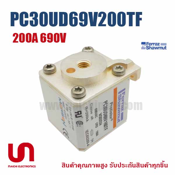 ฟิวส์ Ferraz , PC30UD69V200TF , X300055 , 6,9 URD 30 TT F 0200 , 200A 690V