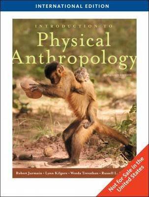 Introduction to Physical Anthropology ISBN 9780495602347