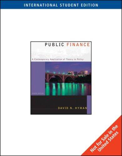 Public Finance: A Contemporary Application of Theory to Policy 8e ISBN 9780324225228