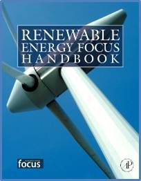 Renewable Energy Focus Handbook 1st Edition ISBN 9780123747051