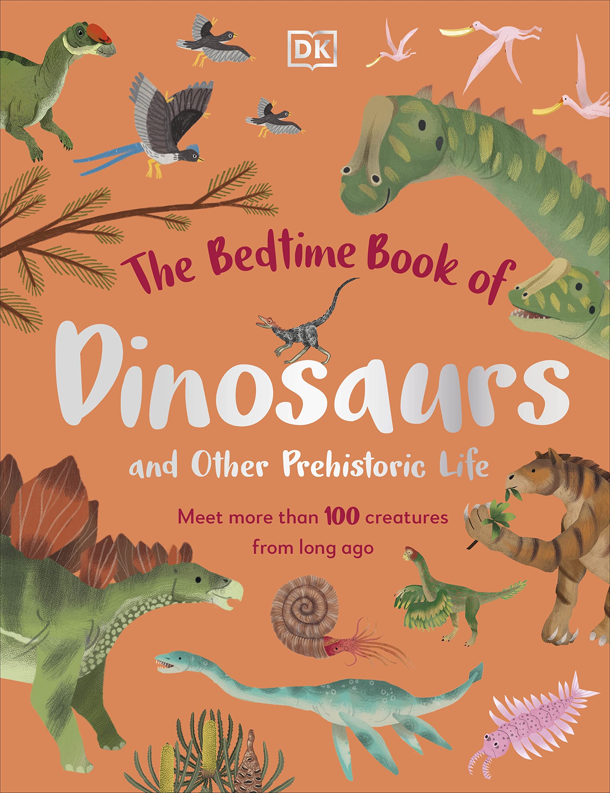 BEDTIME BOOK OF DINOSAURS AND OTHER PREHISTORIC LIFE, THE