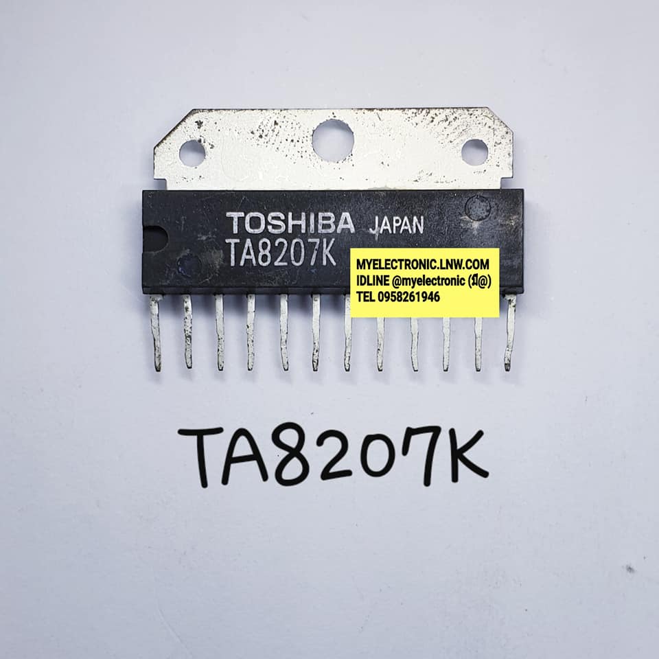 ขาย TA8207K ยี่ห้อTOSHIBA ตัวถัง SIL12ขา IC ไอซี TA8207 K ราคา ตัวละ . . . . หน่วย บาท