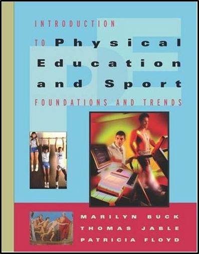 Introduction to Physical Education and Sport: Foundations and Trends ISBN 9780534598501