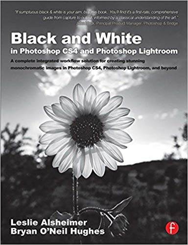 Black and White in Photoshop CS4 and Photoshop Lightroom ISBN 9780240521596