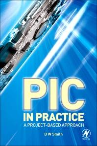 PIC in Practice : A Project-based Approach ISBN 9780750668262