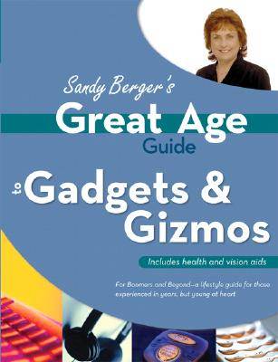 Great Age Guide to Gadgets Gizmos ISBN 9780789734419