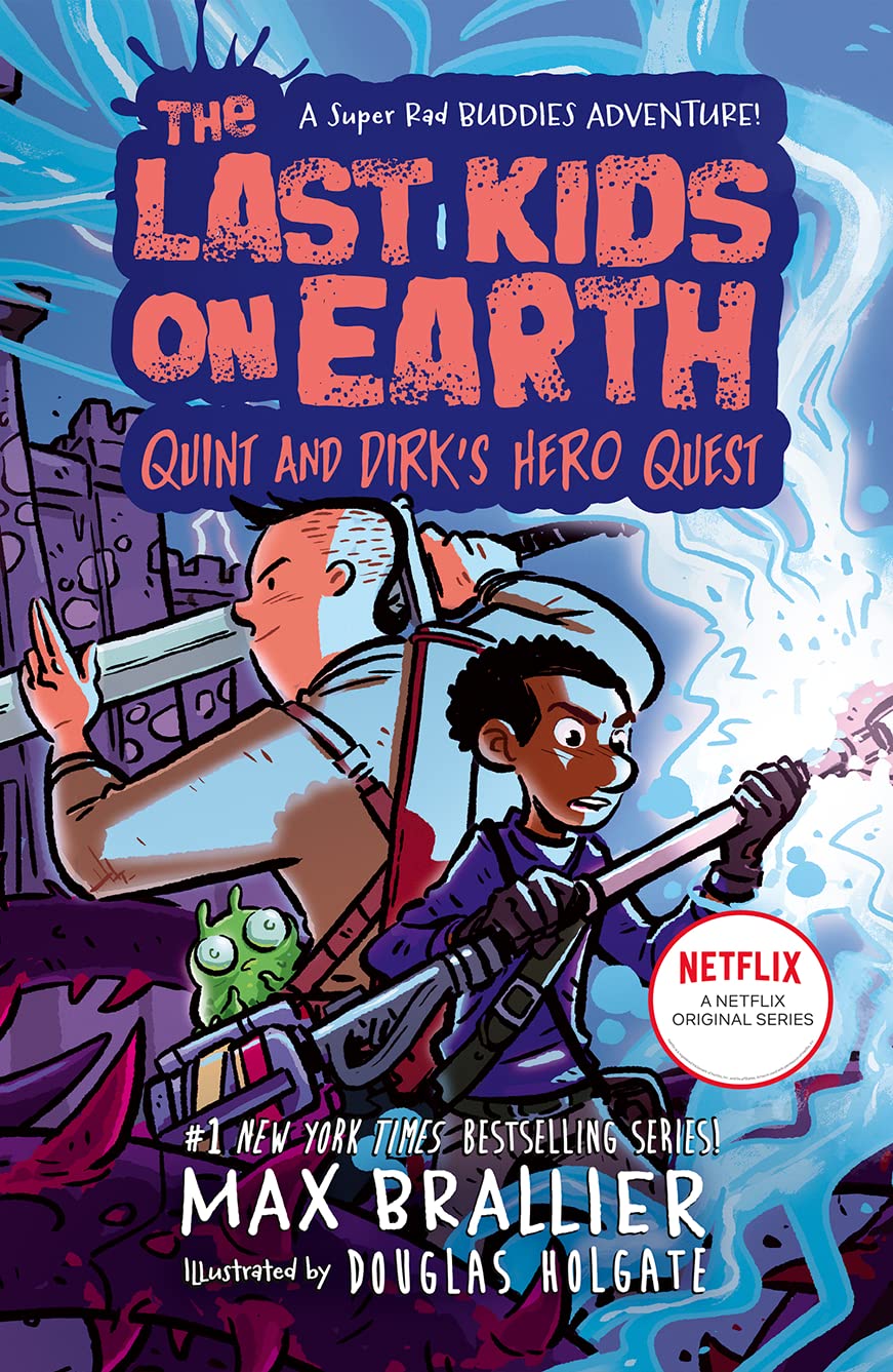 LAST KIDS ON EARTH 7.5: QUINT AND DIRK'S HERO QUEST