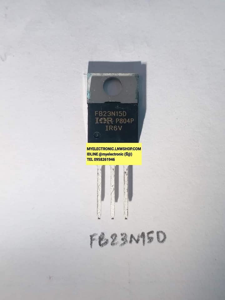 ขาย IRFB23N15D ตัวถัง TO-220 ยี่ห้อ IR , FB23N15D , B23N15D ราคา ตัวละ . . บาท