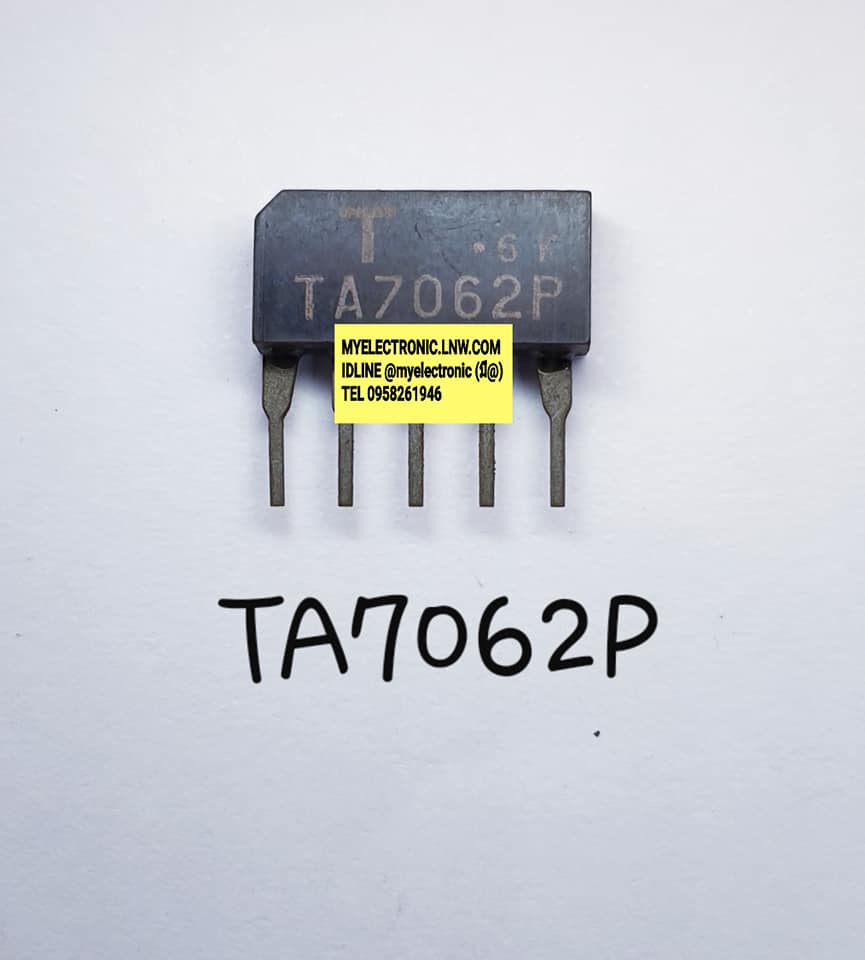 ขาย TA7062P ยี่ห้อ T0SHIBA โตชิบ้า ตัวถังSIL-4ขา TA7061 BP ไอซี IC ราคา ตัวละ . . . . . หน่วย บาท