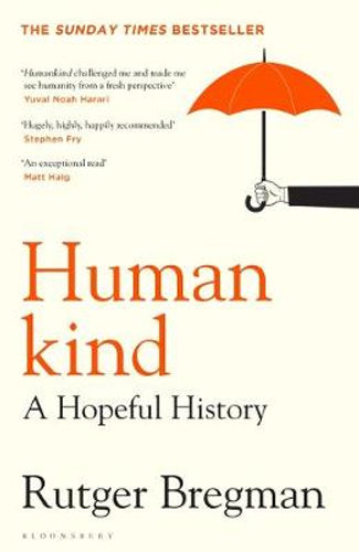 HUMANKIND: A HOPEFUL HISTORY