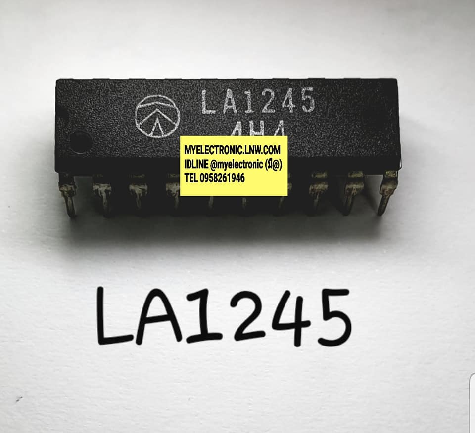 ขาย LA1245 ยี่ห้อ SANYO ซันโย ไอซี IC ตัวถังDIP20 ราคา ตัวละ หน่วย . . . . . . บาท