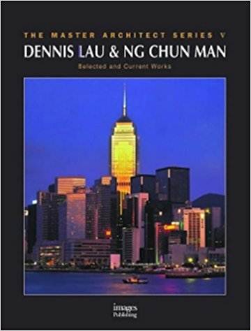 Dennis Lau and Ng Chun Man (Master Architect Series V) ISBN 9781876907112
