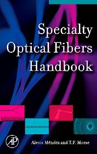 Specialty Optical Fibers Handbook 1st Edition ISBN 9780123694065