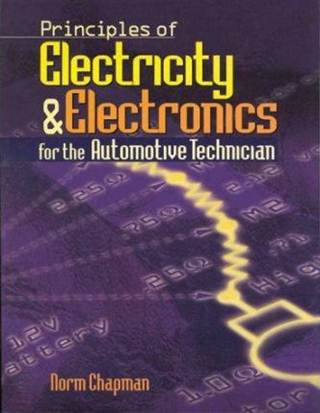 Principles of Electricity and Electronics for the Automotive Technician ISBN 9780827384798