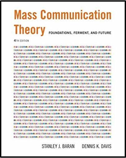 Mass Communication Theory : Foundations, Ferment, and Future ISBN 9780534637972