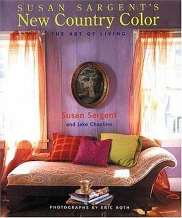 Susan Sargents New Country Color : The Art of Living ISBN 9780823021871