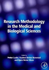 Research Methodology in the Medical and Biological Sciences 1st Edition ISBN 9780123738745
