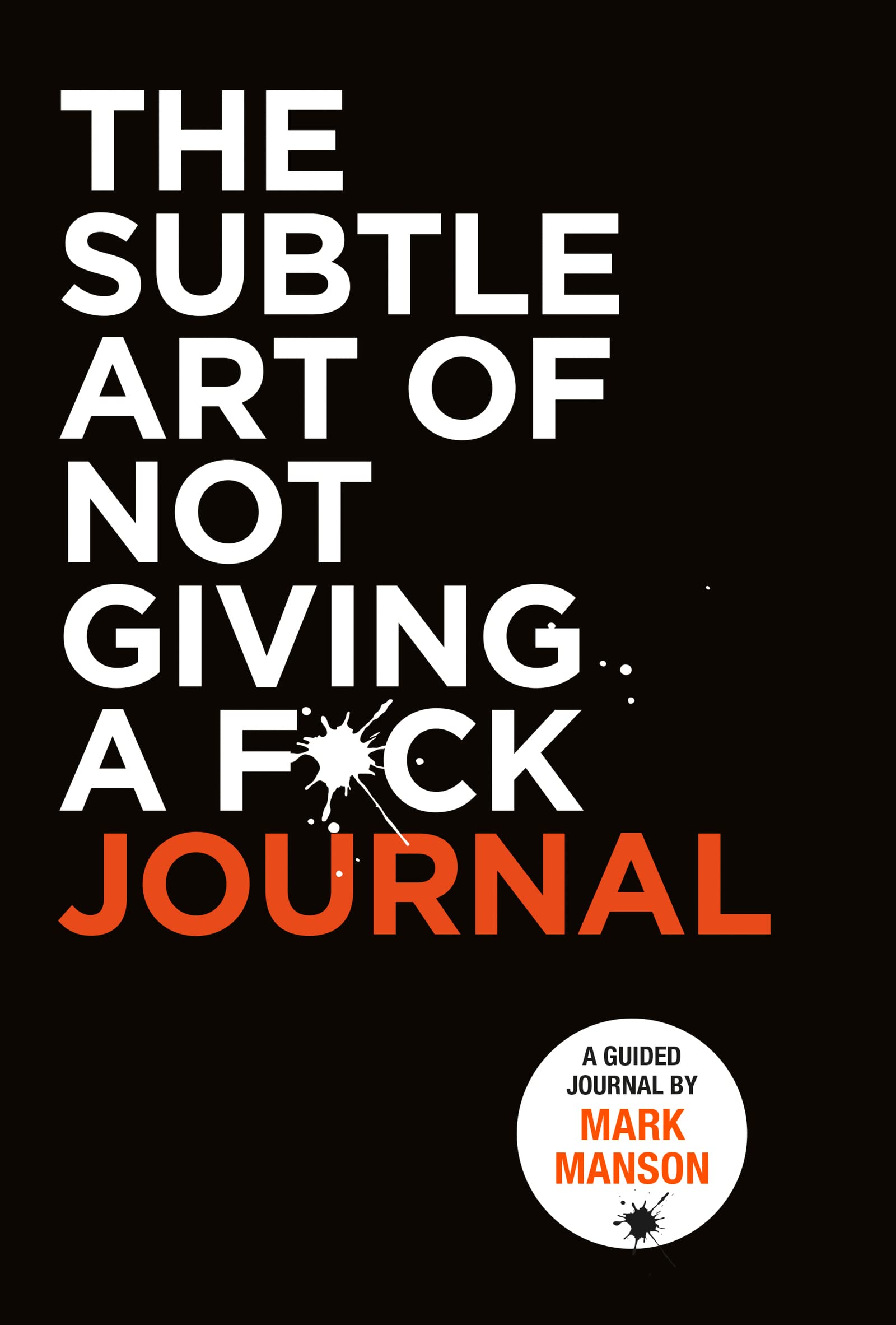 SUBTLE ART OF NOT GIVING A F*CK JOURNAL