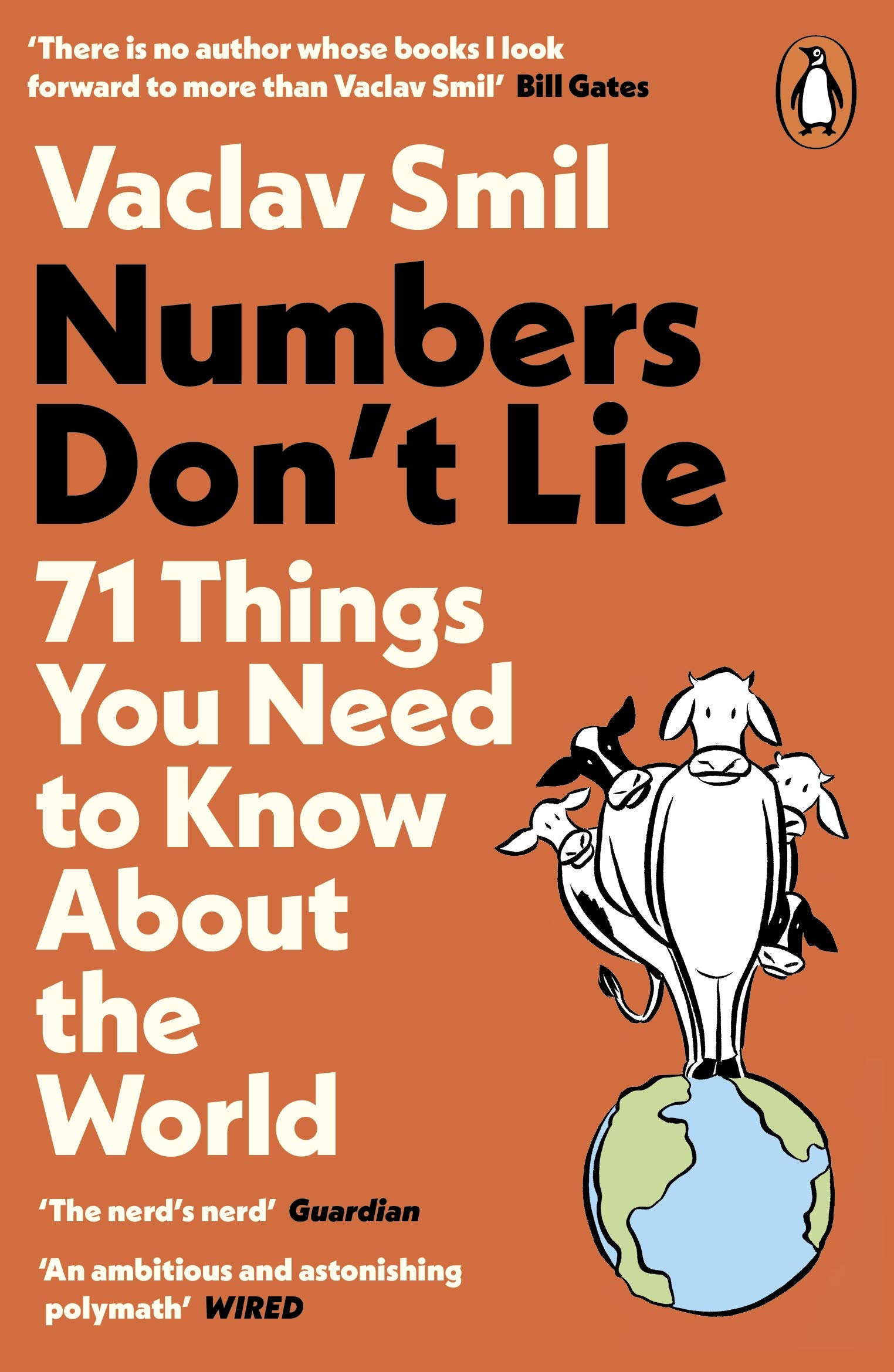 NUMBERS DON'T LIE: 71 THINGS YOU NEED TO KNOW ABOUT THE WORLD